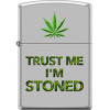 zippo lighter trust me im stoned