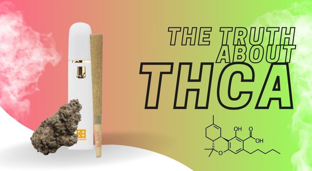 The Truth About THCA and THC