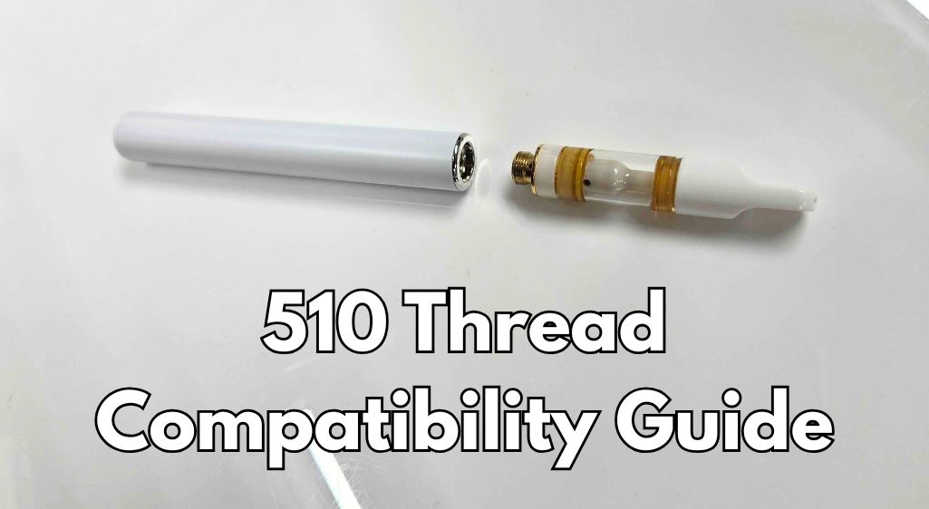 510 thread compatibility guide