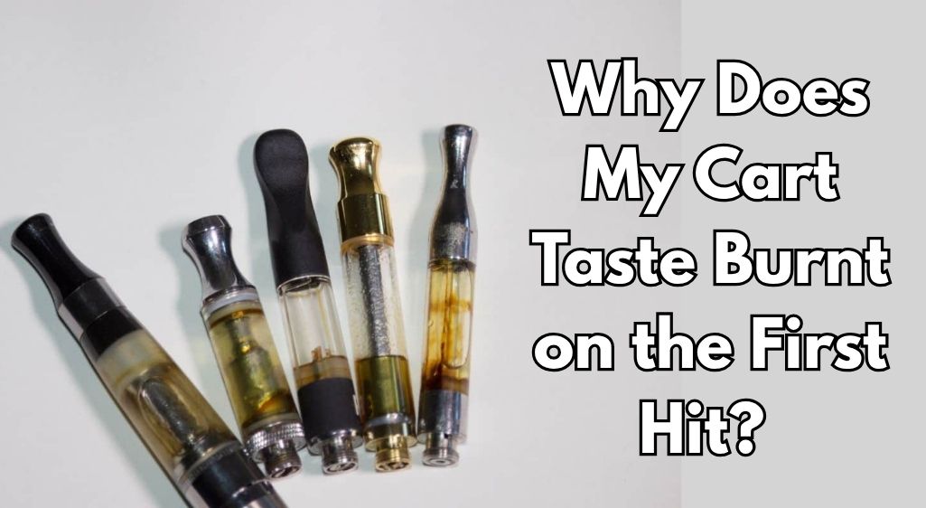 Why Does My Cart Taste Burnt on the First Hit? (Fix It in 10 Seconds)