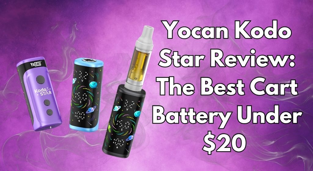 Yocan Kodo Star Review: The Best Cart Battery Under $20